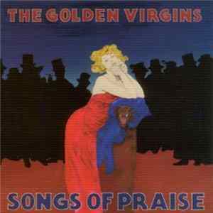 The Golden Virgins - Songs Of Praise Album