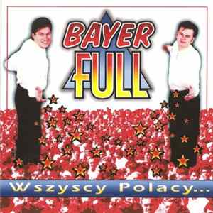 Bayer Full - Wszyscy Polacy Album