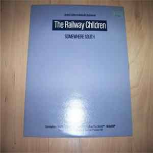 The Railway Children - Somewhere South Album