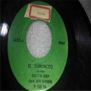 Billy Y Su Combo - El Turroncito / Yo Ya No Doy Mas Album