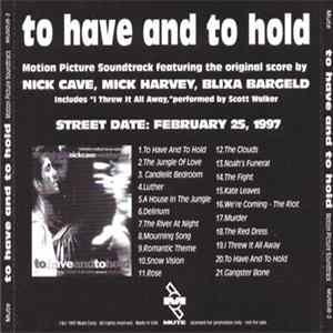 Nick Cave, Mick Harvey, Blixa Bargeld - To Have And To Hold (Motion Picture Soundtrack) Album
