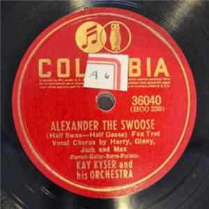 Kay Kyser And His Orchestra - Why Cry Baby? / Alexander The Swoose Album