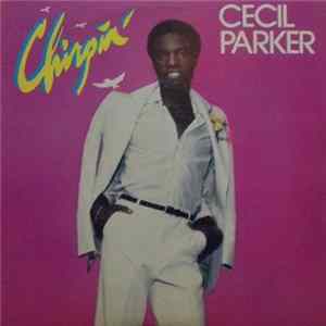 Cecil Parker - Chirpin' Album