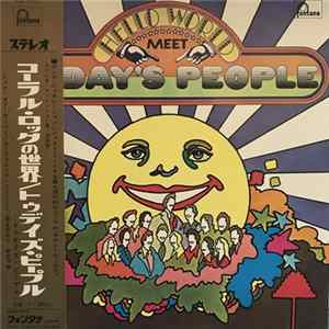 Today's People - Hello World Meet Today's People Album