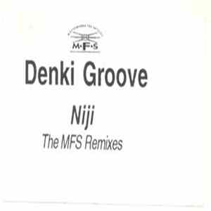 Denki Groove - Niji (The MFS Remixes) Album