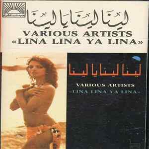 Various - لينا لينا يا لينا = "Lina Lina Ya Lina" Album