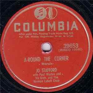 Jo Stafford With Paul Weston And His Orchestra And Norman Luboff Choir - A-Round The Corner / Heaven Drops Her Curtain Down Album