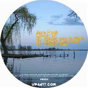 Aura Fresh - Classic EP Album