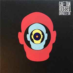 Gaëtan Roussel - Orpailleur Album