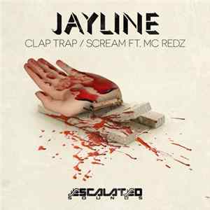 Jayline - Clap Trap Album