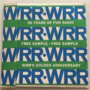 WRR - 50 Years Of Fun Radio Album