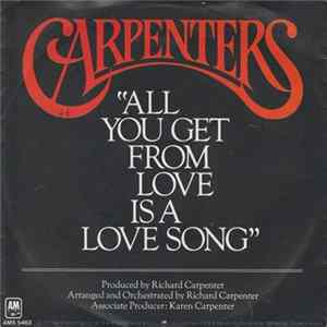 Carpenters - All You Get From Love Is A Love Song Album