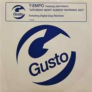 T-Empo Featuring Juliet Roberts - Saturday Night Sunday Morning 2007 Album
