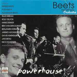 The Beets Brothers Orchestra - Powerhouse Album