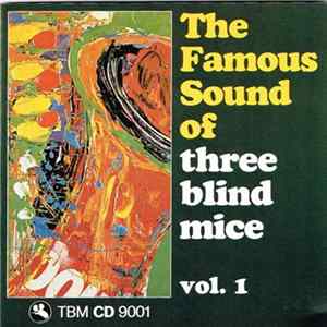 Various - The Famous Sound Of Three Blind Mice Vol. 1 Album