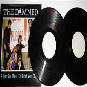 The Damned - I Had Too Much To Drink Last Night Album