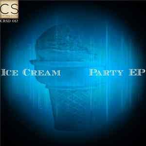 Ice Cream - Party EP Album