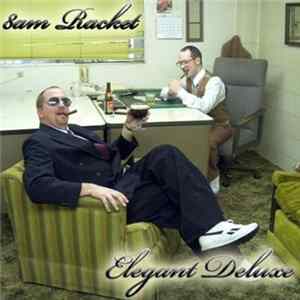8am Racket - Elegant Deluxe Album