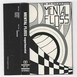 Mental Floss - Experimental Album