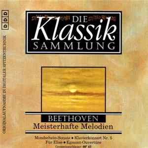 Ludwig van Beethoven - Die Klassiksammlung 24: Beethoven: Meisterhafte Melodien Album