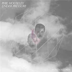 Phil Houseley - Underpressure (Remix) Album