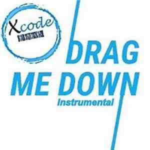 Xcode - Drag Me Down (Instrumental) Album