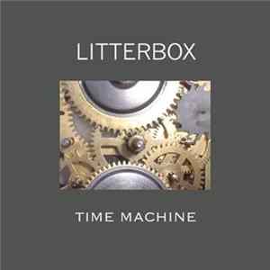Litterbox - Time Machine Album