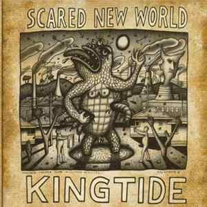 Kingtide - Scared New World Album