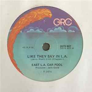 East L.A. Car Pool - Like They Say In L.A. Album