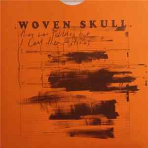 Woven Skull - They Were Pebbles But I Call Them Stones Album