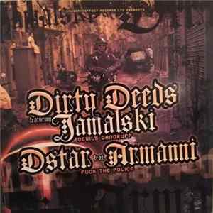 Dirty Deeds / Dstar - Devil's Dandruff / Fuck The Police Album
