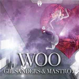 Gil Sanders & Mastro J - Woo Album