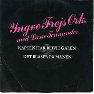 Yngve Frejs Orkester, Lasse Tennander - Kapten Har Blivit Galen Album