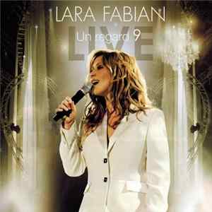 Lara Fabian - Un Regard 9 Live Album