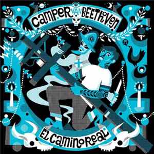Camper Van Beethoven - El Camino Real Album