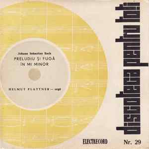 Helmut Plattner - Johann Sebastian Bach - Preludiu și Fugă în Mi Minor Album