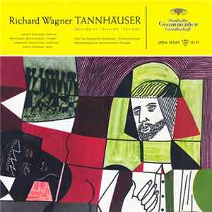 Richard Wagner, Leonie Rysanek, Wolfgang Windgassen, Eberhard Waechter, Josef Greindl, Chor Des Bayerischen Rundfunks ∙ Ferdinand Leitner, Württembergisches Staatsorchester Stuttgart - Tannhäuser (Ausschnitte ∙ Excerpts ∙ Extraits) Album