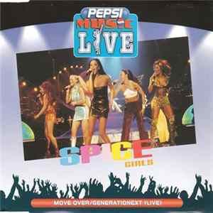 Spice Girls - Move Over / Generationext (Live) Album