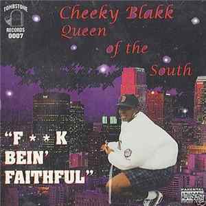 Cheeky Blakk - F**k Bein' Faithful Album