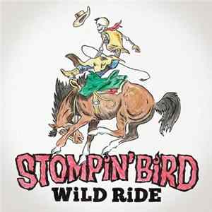 Stompin' Bird - Wild Ride Album