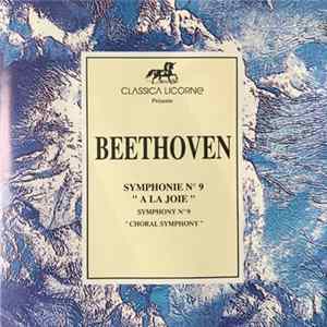 Ludwig van Beethoven - Symphonie N°9 A La Joie Album