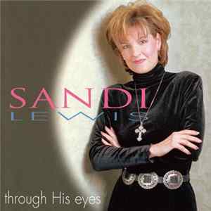 Sandi Lewis - Through His Eyes Album