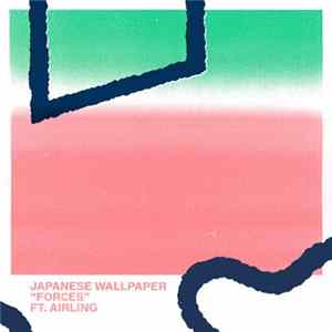 Japanese Wallpaper - Forces (ft. Airling) Album