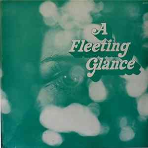 A Fleeting Glance - A Fleeting Glance Album