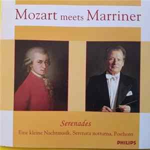 Mozart Meets Marriner - Serenades - Eine Kleine Nachtmusik, Serenata Notturna, Posthorn Album