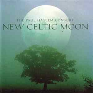 The Paul Haslem Consort - New Celtic Moon Album