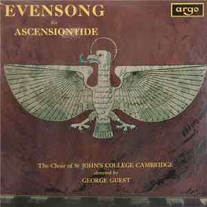 The Choir Of St John's College Cambridge Directed By George Guest - Evensong For Ascensiontide Album