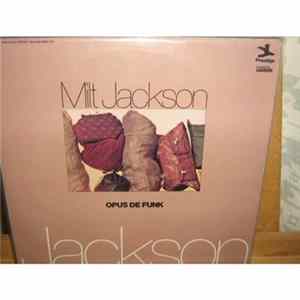 Milt Jackson - Opus De Funk Album