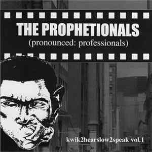 The Prophetionals - Kwik2hearslow2speak Vol. 1 Album