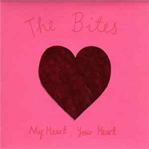 The Bites - My Heart, Your Heart Album